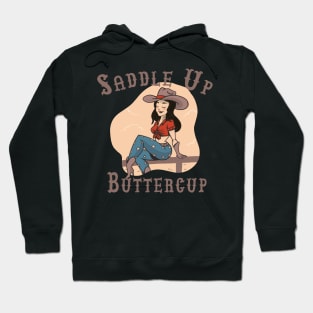 Saddle Up Buttercup, Hoodie